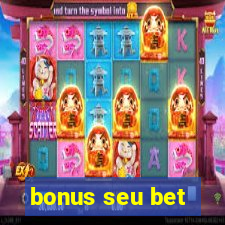 bonus seu bet